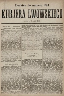 Dodatek do numeru 241 „Kurjera Lwowskiego”. 1885