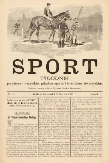 Sport : tygodnik poświęcony wszystkim gałęziom sportu i stosunkom towarzyskim. 1891, nr 6