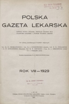 Polska Gazeta Lekarska : dawniej Gazeta Lekarska, Przegląd Lekarski oraz Czasopismo Lekarskie i Lwowski Tygodnik Lekarski. 1929, spis rzeczy