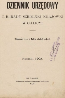 Dziennik Urzędowy C. K. Rady Szkolnej Krajowej w Galicyi. 1902 [całość]