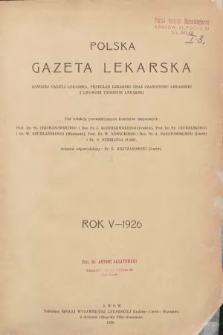 Polska Gazeta Lekarska : dawniej Gazeta Lekarska, Przegląd Lekarski oraz Czasopismo Lekarskie i Lwowski Tygodnik Lekarski. 1926, spis rzeczy