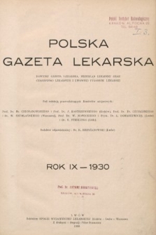 Polska Gazeta Lekarska : dawniej Gazeta Lekarska, Przegląd Lekarski oraz Czasopismo Lekarskie i Lwowski Tygodnik Lekarski. 1930, spis rzeczy