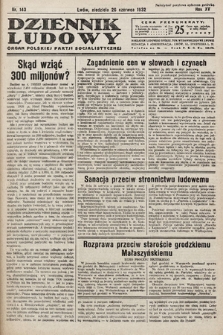 Dziennik Ludowy : organ Polskiej Partij Socjalistycznej. 1932, nr 143