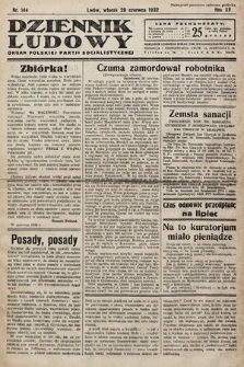 Dziennik Ludowy : organ Polskiej Partij Socjalistycznej. 1932, nr 144