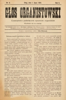 Głos Organistowski : czasopismo poświęcone sprawom organistów. R. 2, 1904, nr 8