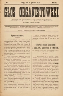 Głos Organistowski : czasopismo poświęcone sprawom organistów. R. 3, 1904, nr 1