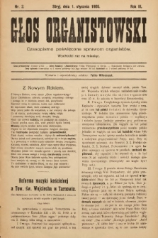 Głos Organistowski : czasopismo poświęcone sprawom organistów. R. 3, 1905, nr 2