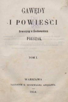 Gawędy i powieści Seweryny z Żochowskich Pruszak. T. 1