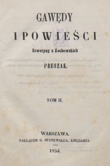 Gawędy i powieści Seweryny z Żochowskich Pruszak. T. 2