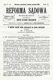 Reforma Sądowa : miesięcznik poświęcony nowym ustawom procesowym. 1902, nr 9/12