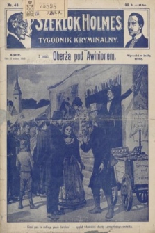 Szerlok Holmes : tygodnik kryminalny. 1910, nr 43