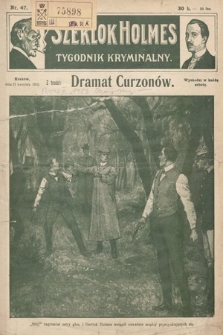 Szerlok Holmes : tygodnik kryminalny. 1910, nr 47