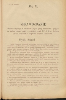 [Kadencja VI, sesja II, al. 12] Alegata do Sprawozdań Stenograficznych z Drugiej Sesyi Szóstego Peryodu Sejmu Krajowego Królestwa Galicyi i Lodomeryi wraz z Wielkiem Księstwem Krakowskiem z roku 1890. Alegat 12