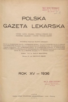 Polska Gazeta Lekarska : dawniej Gazeta Lekarska, Przegląd Lekarski oraz Czasopismo Lekarskie i Lwowski Tygodnik Lekarski. 1936, spis rzeczy