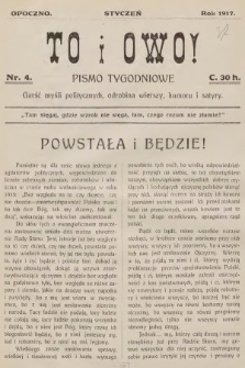 To i Owo : pismo tygodniowe : garść myśli politycznych i odrobina wierszy, humoru i satyry. 1917, nr 4
