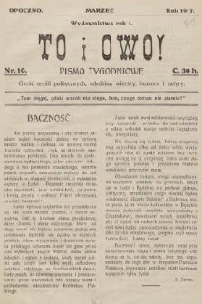 To i Owo : pismo tygodniowe : garść myśli politycznych i odrobina wierszy, humoru i satyry. 1917, nr 10