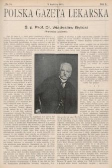 Polska Gazeta Lekarska : dawniej Gazeta Lekarska, Przegląd Lekarski oraz Czasopismo Lekarskie i Lwowski Tygodnik Lekarski. 1931, nr 14