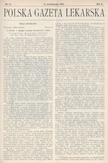 Polska Gazeta Lekarska : dawniej Gazeta Lekarska, Przegląd Lekarski oraz Czasopismo Lekarskie i Lwowski Tygodnik Lekarski. 1931, nr 41