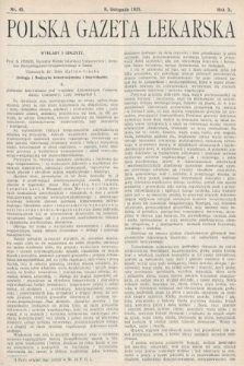 Polska Gazeta Lekarska : dawniej Gazeta Lekarska, Przegląd Lekarski oraz Czasopismo Lekarskie i Lwowski Tygodnik Lekarski. 1931, nr 45