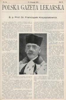 Polska Gazeta Lekarska : dawniej Gazeta Lekarska, Przegląd Lekarski oraz Czasopismo Lekarskie i Lwowski Tygodnik Lekarski. 1931, nr 46