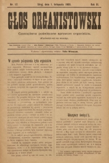 Głos Organistowski : czasopismo poświęcone sprawom organistów. 1905, nr 12