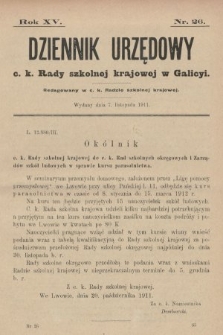 Dziennik Urzędowy c. k. Rady szkolnej krajowej w Galicyi. 1911, nr 26