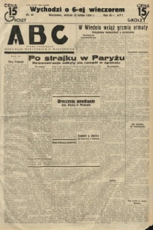 ABC : pismo codzienne : informuje wszystkich o wszystkiem. 1934, nr 43