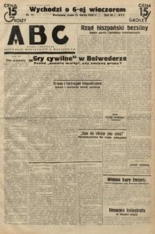 ABC : pismo codzienne : informuje wszystkich o wszystkiem. 1934, nr 72