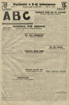ABC : pismo codzienne : informuje wszystkich o wszystkiem. 1934, nr 74