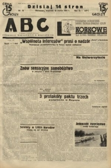 ABC : pismo codzienne : informuje wszystkich o wszystkiem. 1934, nr 76