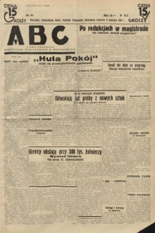 ABC : pismo codzienne : informuje wszystkich o wszystkiem. 1934, nr 91