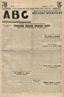 ABC : pismo codzienne : informuje wszystkich o wszystkiem. 1934, nr 94