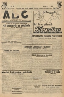 ABC : pismo codzienne : informuje wszystkich o wszystkiem. 1934, nr 102