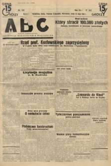 ABC : pismo codzienne : informuje wszystkich o wszystkiem. 1934, nr 132