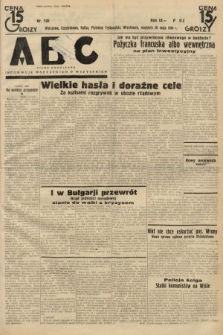 ABC : pismo codzienne : informuje wszystkich o wszystkiem. 1934, nr 136