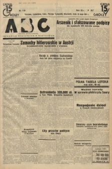 ABC : pismo codzienne : informuje wszystkich o wszystkiem. 1934, nr 138