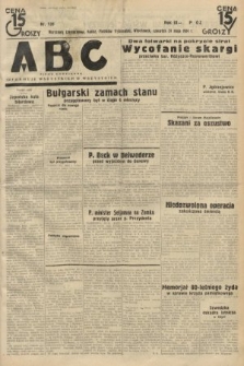 ABC : pismo codzienne : informuje wszystkich o wszystkiem. 1934, nr 139