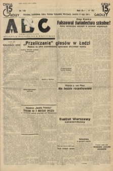 ABC : pismo codzienne : informuje wszystkich o wszystkiem. 1934, nr 146