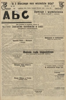 ABC : pismo codzienne : informuje wszystkich o wszystkiem. 1934, nr 147