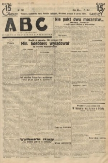 ABC : pismo codzienne : informuje wszystkich o wszystkiem. 1934, nr 161