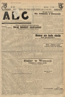 ABC : pismo codzienne : informuje wszystkich o wszystkiem. 1934, nr 162