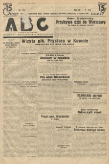 ABC : pismo codzienne : informuje wszystkich o wszystkiem. 1934, nr 172
