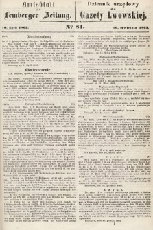 Amtsblatt zur Lemberger Zeitung = Dziennik Urzędowy do Gazety Lwowskiej. 1863, nr 81