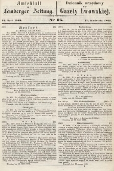 Amtsblatt zur Lemberger Zeitung = Dziennik Urzędowy do Gazety Lwowskiej. 1863, nr 95