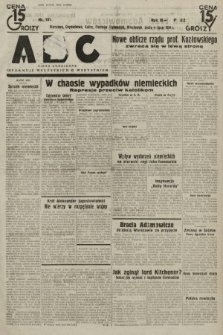 ABC : pismo codzienne : informuje wszystkich o wszystkiem. 1934, nr 181