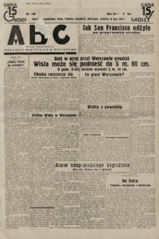 ABC : pismo codzienne : informuje wszystkich o wszystkiem. 1934, nr 199
