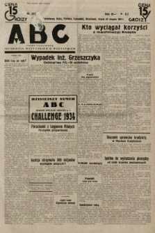 ABC : pismo codzienne : informuje wszystkich o wszystkiem. 1934, nr 237