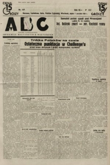 ABC : pismo codzienne : informuje wszystkich o wszystkiem. 1934, nr 247