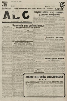 ABC : pismo codzienne : informuje wszystkich o wszystkiem. 1934, nr 344
