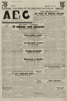ABC : pismo codzienne : informuje wszystkich o wszystkiem. 1934, nr 351